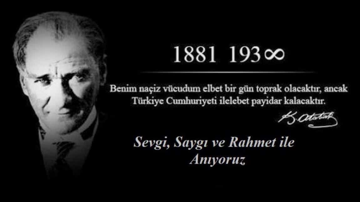 10 KASIM ATATÜRK'Ü ANMA GÜNÜ